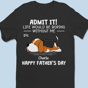 Les chiens ne mentent jamais sur l'amour - T-shirt unisexe personnalisé pour chien, sweat à capuche, sweat-shirt - Fête des Pères, cadeau pour les propriétaires d'animaux et les amoureux des animaux