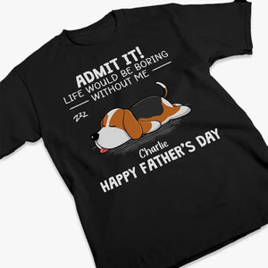 Les chiens ne mentent jamais sur l'amour - T-shirt unisexe personnalisé pour chien, sweat à capuche, sweat-shirt - Fête des Pères, cadeau pour les propriétaires d'animaux et les amoureux des animaux