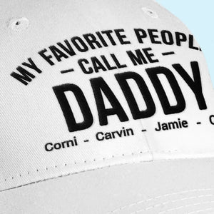 Mes personnes préférées m'appellent papa - Casquette brodée personnalisée en famille - Fête des pères, cadeau pour papa
