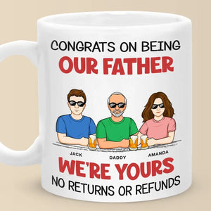 Nous sommes à vous, aucun retour ni remboursement - Tasse personnalisée familiale - Fête des pères, cadeau pour papa, grand-père