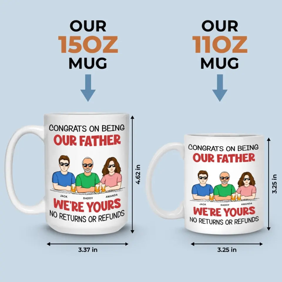 Nous sommes à vous, aucun retour ni remboursement - Tasse personnalisée familiale - Fête des pères, cadeau pour papa, grand-père