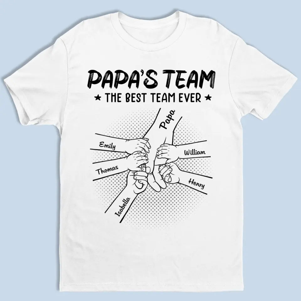 La meilleure équipe de tous les temps - T-shirt unisexe personnalisé, sweat à capuche, sweat-shirt - Fête des pères, cadeau pour papa, grand-père