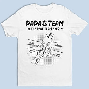 La meilleure équipe de tous les temps - T-shirt unisexe personnalisé, sweat à capuche, sweat-shirt - Fête des pères, cadeau pour papa, grand-père