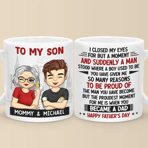 Le moment dont je suis le plus fier, c'est quand tu es devenu papa - Mug personnalisé pour la famille - Fête des pères, cadeau pour fils