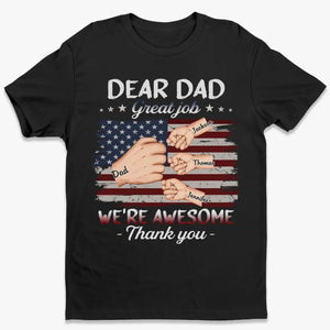 Excellent travail, je suis génial grâce à vous - T-shirt unisexe personnalisé, sweat à capuche, sweat-shirt - 4 juillet, fête des pères, cadeau pour papa, grand-père