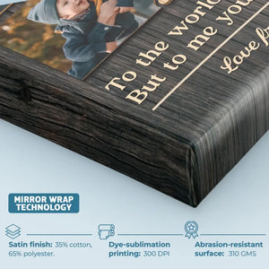 Photo personnalisée « Mon monde est tout à propos de toi » - Toile verticale personnalisée pour la famille - Cadeau pour la fête des pères