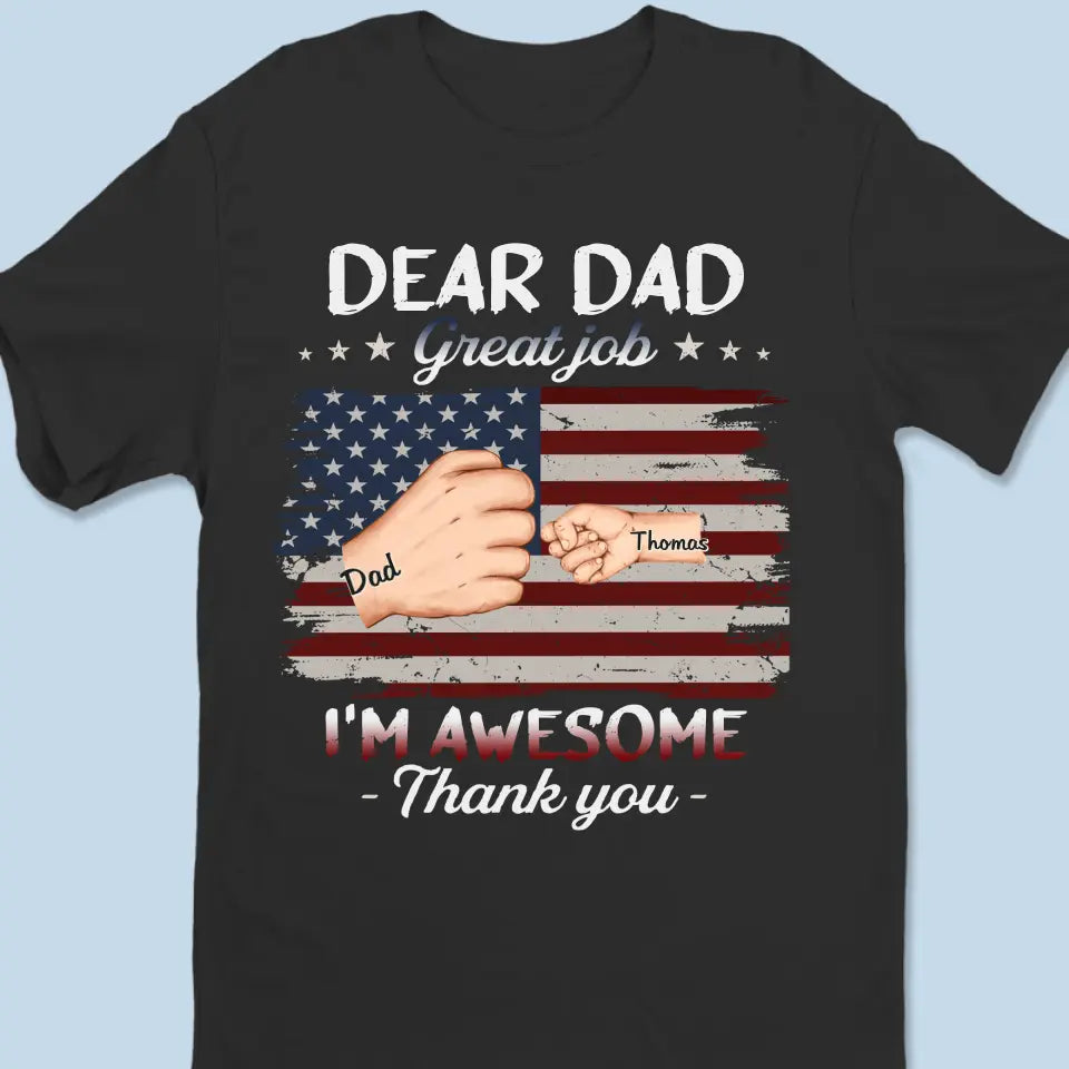 Excellent travail, je suis génial grâce à vous - T-shirt unisexe personnalisé, sweat à capuche, sweat-shirt - 4 juillet, fête des pères, cadeau pour papa, grand-père