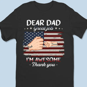 Excellent travail, je suis génial grâce à vous - T-shirt unisexe personnalisé, sweat à capuche, sweat-shirt - 4 juillet, fête des pères, cadeau pour papa, grand-père