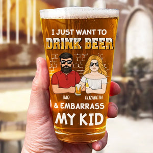 Je veux juste boire de la bière - Verre à bière personnalisé pour la famille - Fête des pères, cadeau pour papa, grand-père