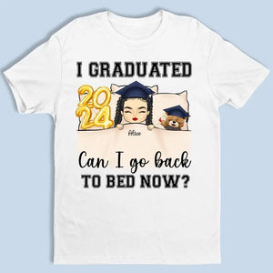 J'ai obtenu mon diplôme, puis-je retourner au lit maintenant ? T-shirt unisexe personnalisé, sweat à capuche, sweat-shirt personnalisé pour la famille - Cadeau de remise de diplôme pour les membres de la famille, les frères et sœurs.
