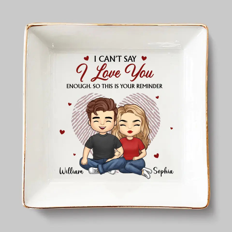 Je ne peux pas dire que je t'aime assez - Plat à bijoux personnalisé pour couple - Cadeau pour mari et femme, anniversaire