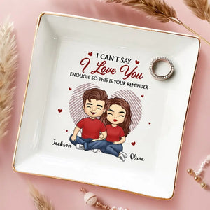 Je ne peux pas dire que je t'aime assez - Plat à bijoux personnalisé pour couple - Cadeau pour mari et femme, anniversaire