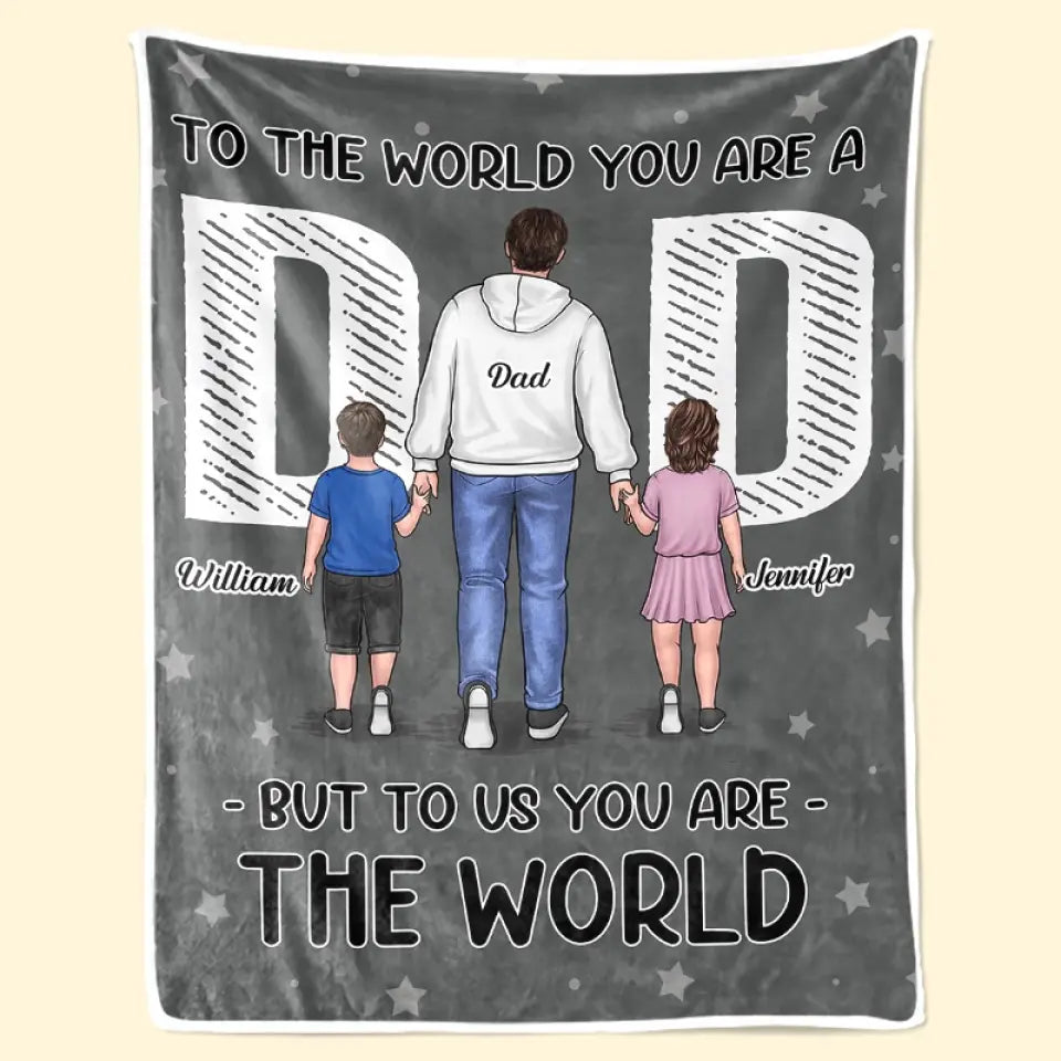 Pour nous, vous êtes le monde - Couverture familiale personnalisée - Fête des pères, cadeau pour papa