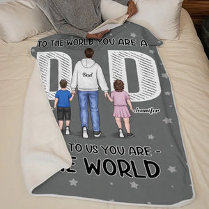 Pour nous, vous êtes le monde - Couverture familiale personnalisée - Fête des pères, cadeau pour papa