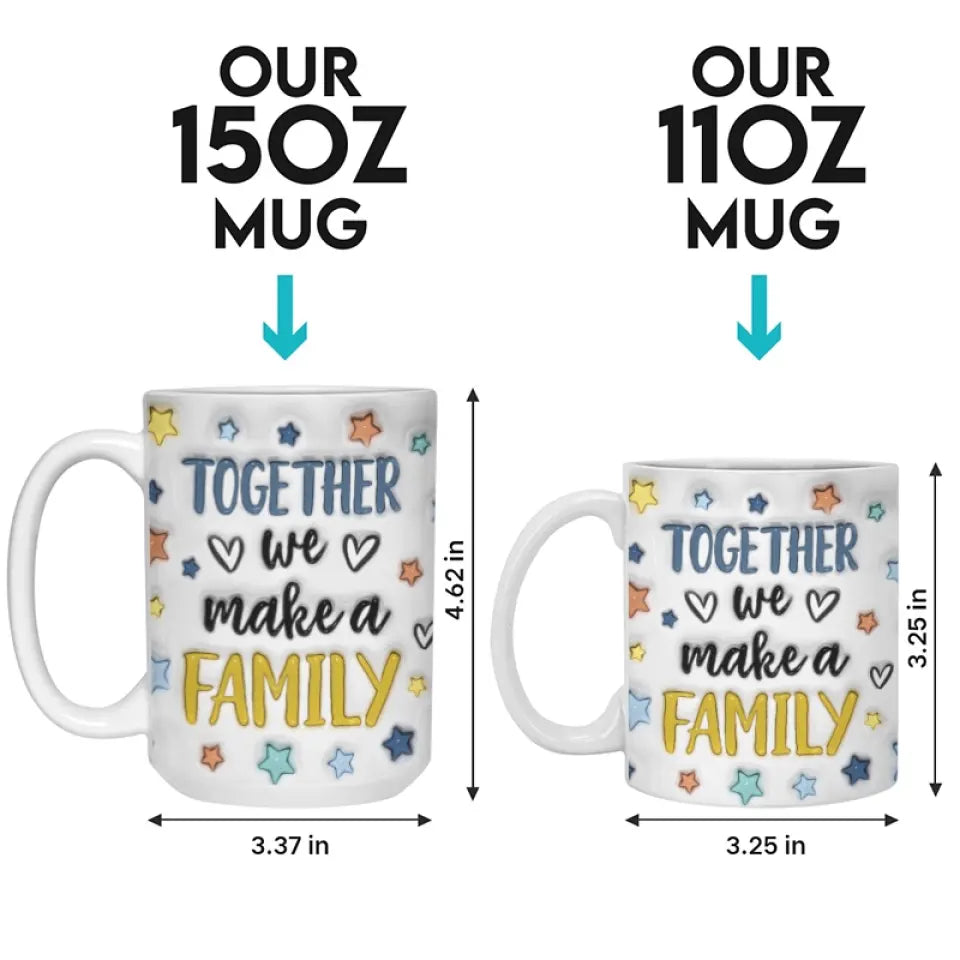 La famille est au cœur d'un foyer - Mug personnalisé avec effet gonflé 3D - Cadeau pour les membres de la famille