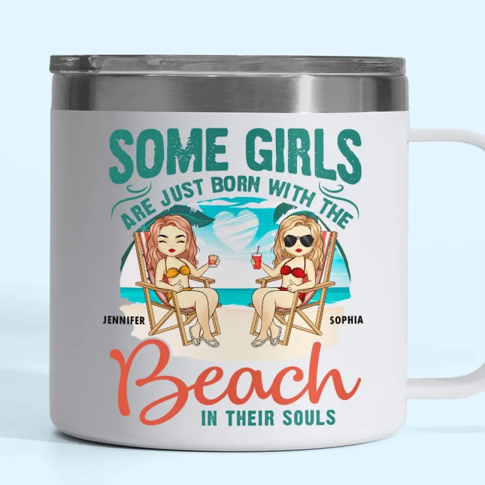 Certaines filles naissent avec la plage - Gobelet personnalisé en acier inoxydable de 14 oz avec poignée - Cadeau pour meilleures amies, meilleures amies, sœurs