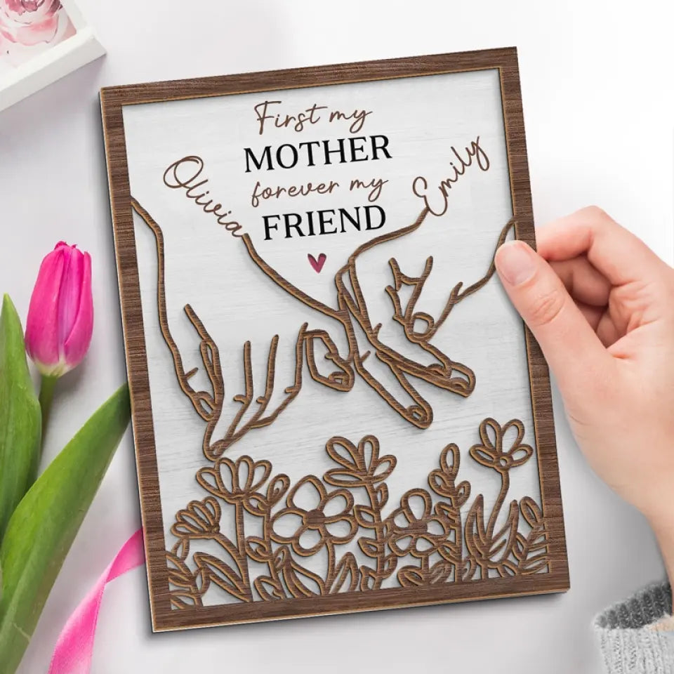 D'abord ma fille, toujours mon amie - Plaque en bois personnalisée à 2 couches avec support - Cadeau pour maman, grand-mère