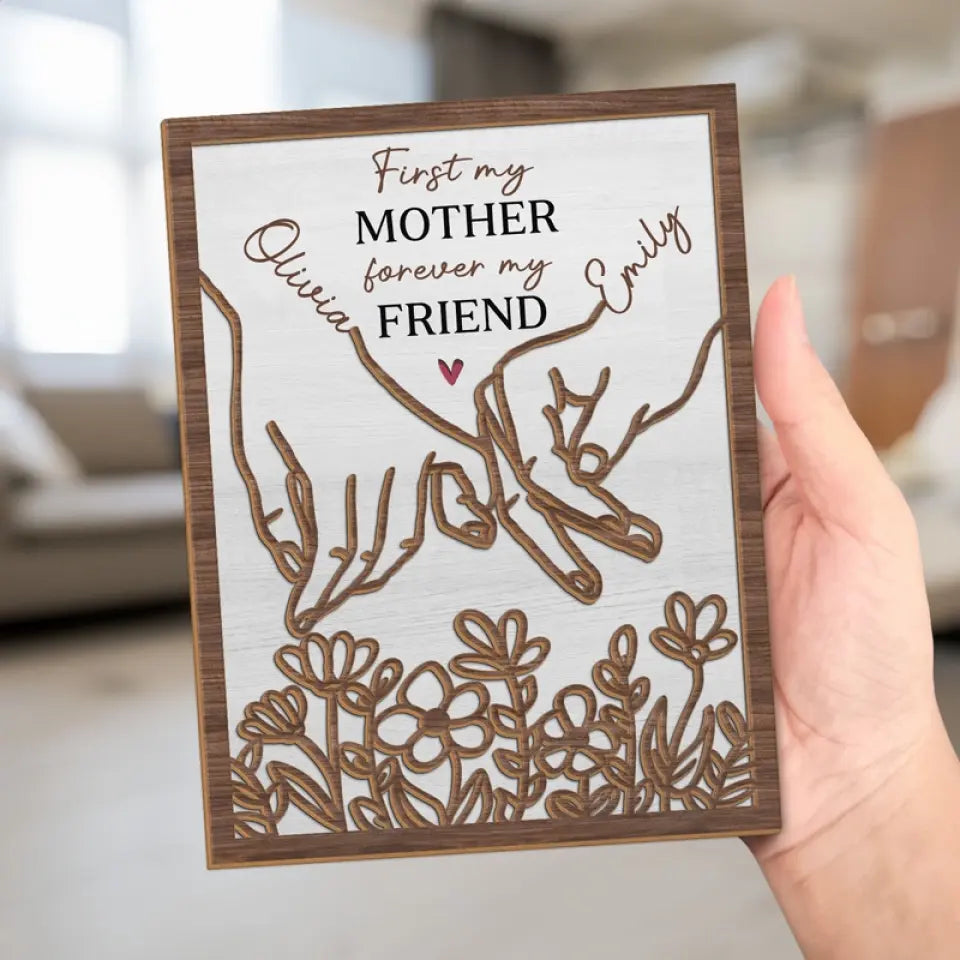 D'abord ma fille, toujours mon amie - Plaque en bois personnalisée à 2 couches avec support - Cadeau pour maman, grand-mère