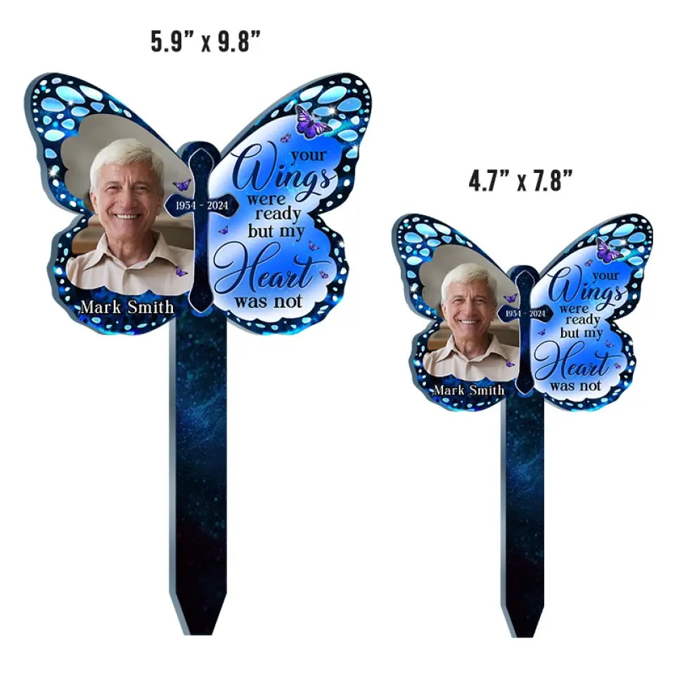 Photo personnalisée « Vos ailes étaient prêtes, mais mon cœur ne l'était pas » - Piquet de jardin en acrylique personnalisé de style vitrail - Cadeau de condoléances pour les membres de la famille