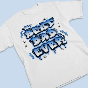 Pour moi, tu es le papa le plus cool de tous les temps - T-shirt unisexe personnalisé, sweat à capuche, sweat-shirt - Fête des pères, cadeau pour papa, grand-père