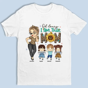 Oh chérie ! Je suis cette grand-mère – T-shirt, sweat à capuche et sweat-shirt unisexe personnalisé pour la famille – Cadeau pour maman et grand-mère