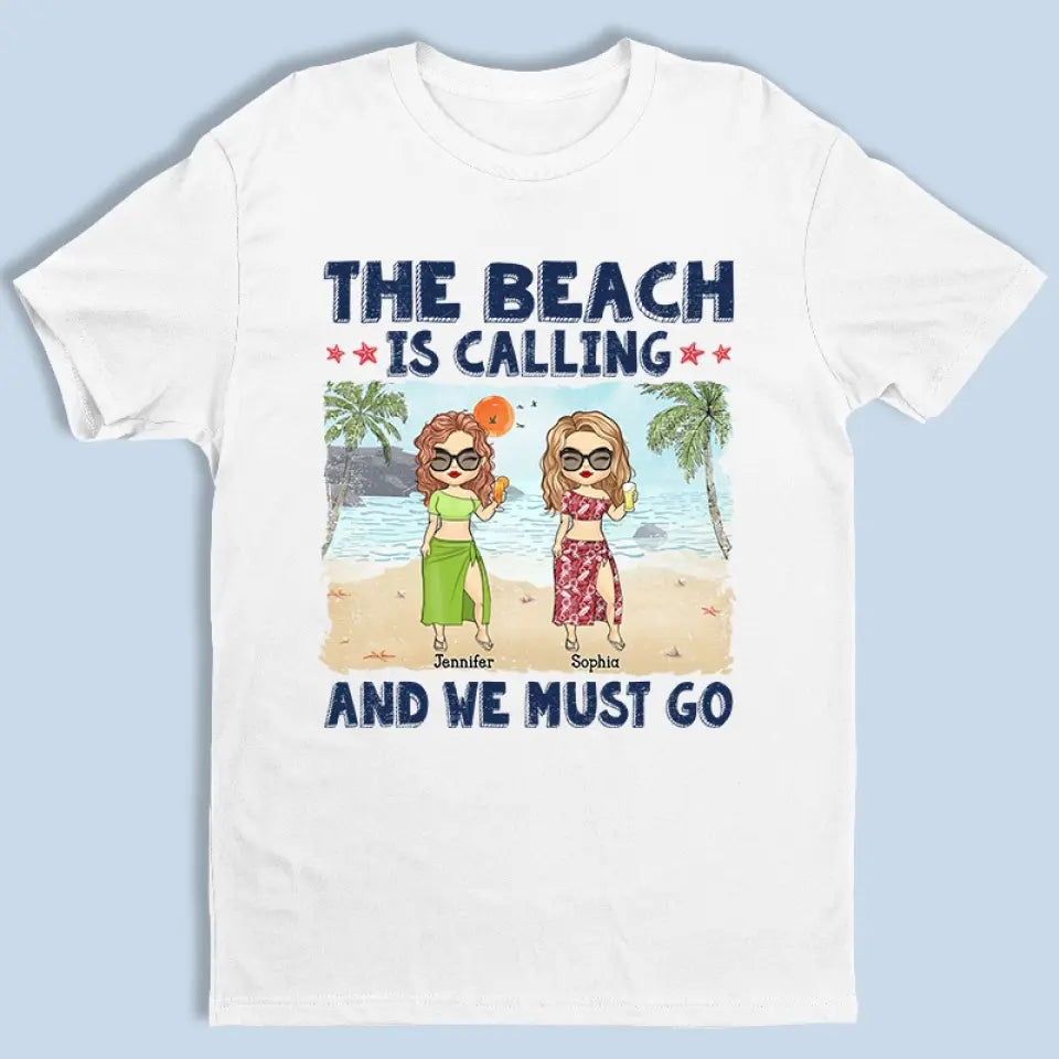La plage nous appelle et nous devons y aller - T-shirt unisexe personnalisé, sweat à capuche, sweat-shirt - Cadeau de vacances d'été pour meilleures amies, meilleures amies, sœurs