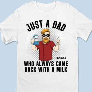 Qui revenait toujours avec un lait ? T-shirt unisexe personnalisé, sweat à capuche, cadeau pour papa