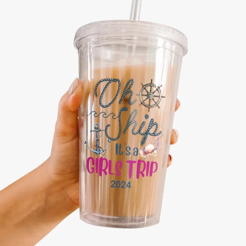 Oh Ship It's A Girls Trip - Gobelet en acrylique transparent personnalisé Bestie - Cadeau de vacances d'été pour meilleures amies, meilleures amies, sœurs
