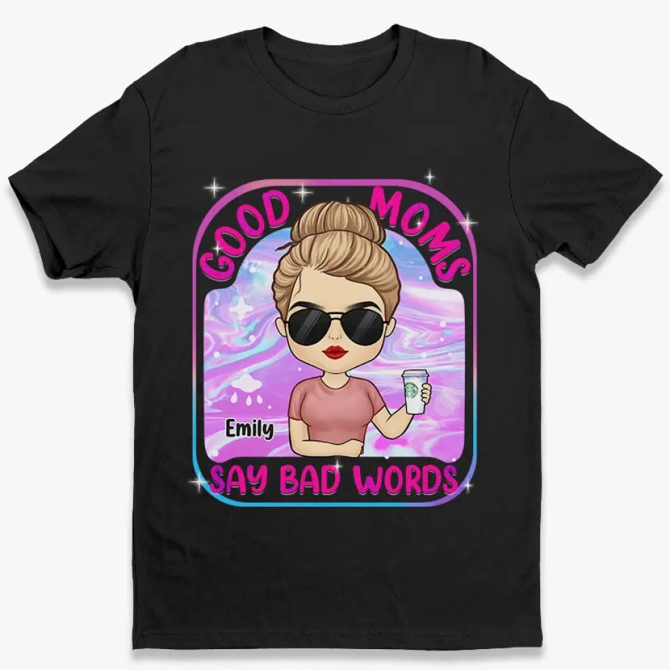 Je suis une bonne maman, mais je jure beaucoup - T-shirt unisexe personnalisé pour la famille, sweat à capuche, sweat-shirt - Cadeau pour maman