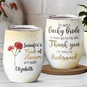 Ma demoiselle d'honneur doit être toi - Verre à vin personnalisé Bestie - Cadeau de mariage, cadeau de demoiselle d'honneur pour meilleures amies, meilleures amies, sœurs