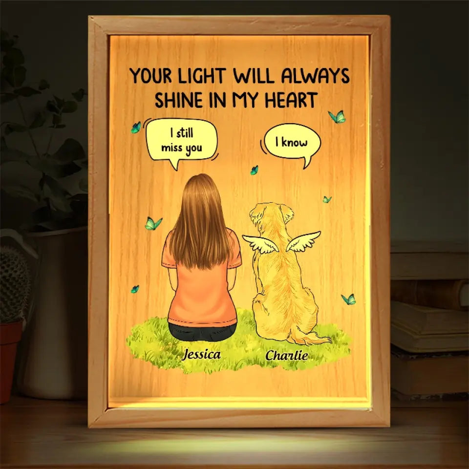 Ta lumière brillera toujours dans mon cœur - Cadre lumineux personnalisé commémoratif - Cadeau de condoléances pour les propriétaires d'animaux de compagnie et les amoureux des animaux