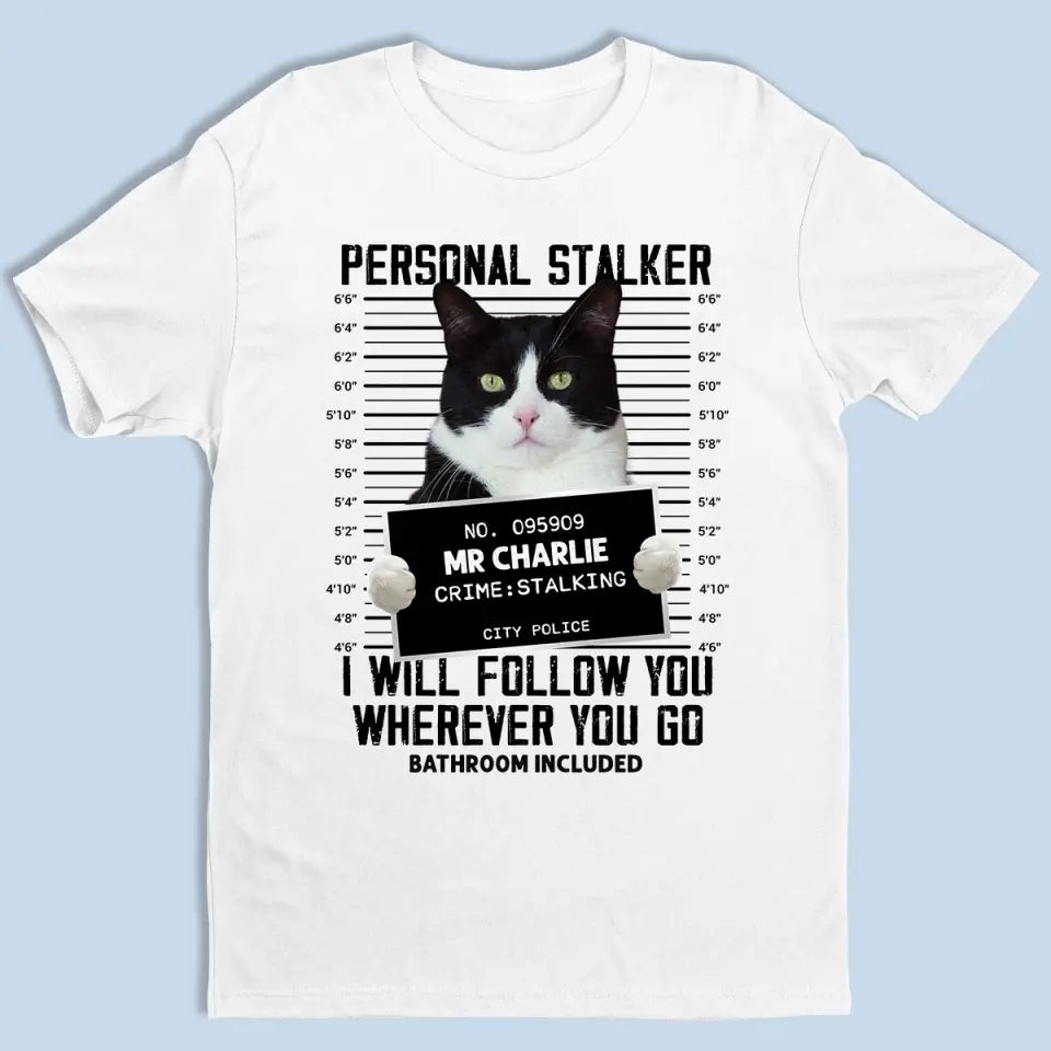 T-shirt, sweat à capuche et sweat-shirt unisexe personnalisé avec photo « Je te suivrai » pour chien et chat – Cadeau pour les propriétaires et les amoureux des animaux