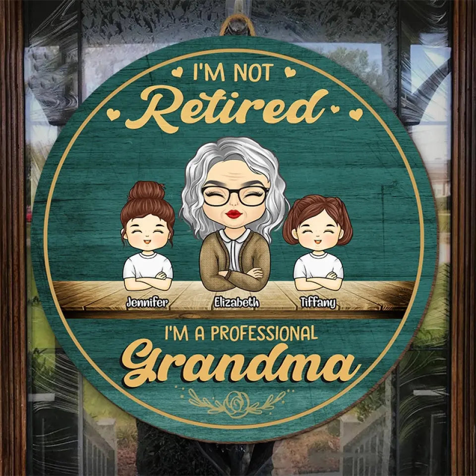 Je suis une grand-mère professionnelle - Panneau en bois personnalisé pour la décoration de la maison - Cadeau de pendaison de crémaillère pour grand-mère