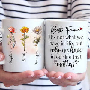 Ce n'est pas ce que nous avons dans la vie - Mug personnalisé Bestie - Cadeau pour meilleures amies, BFF, sœurs