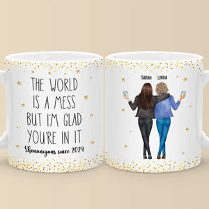 Le monde est un désastre, mais je suis content que tu en fasses partie - Mug personnalisé Bestie - Cadeau pour les meilleures amies, BFF, sœurs