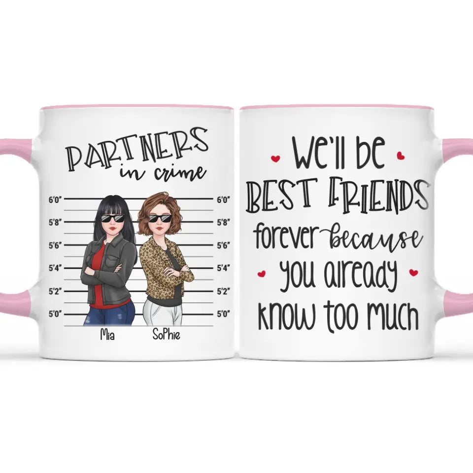 Nous serons les meilleurs amis pour toujours - Tasse personnalisée avec accents personnalisés Bestie - Cadeau pour les meilleures amies, BFF, sœurs