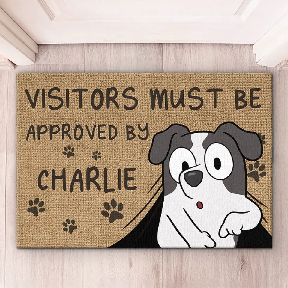 Vous devez être approuvé par nous - Tapis décoratif personnalisé pour chien - Cadeau de pendaison de crémaillère pour les propriétaires d'animaux et les amoureux des animaux