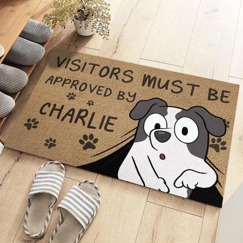 Vous devez être approuvé par nous - Tapis décoratif personnalisé pour chien - Cadeau de pendaison de crémaillère pour les propriétaires d'animaux et les amoureux des animaux