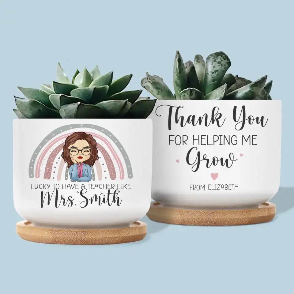 Merci de m'avoir aidé à grandir - Pot de fleurs en céramique personnalisé pour enseignant - Cadeau pour enseignant