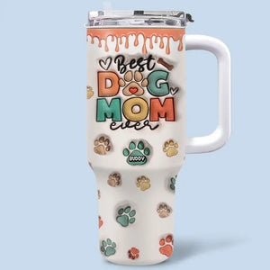 Meilleure maman de chien de tous les temps AMZ - Gobelet personnalisé en acier inoxydable avec poignée, effet gonflé 3D, imprimé, 1 134 ml - Nouveauté, cadeau pour les propriétaires d'animaux et les amoureux des animaux