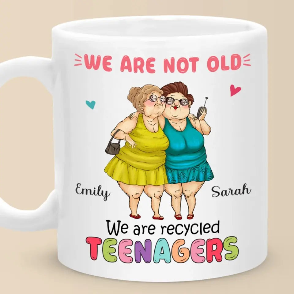 Nous sommes des adolescents recyclés - Mug personnalisé Bestie - Cadeau pour meilleures amies, meilleures amies, sœurs