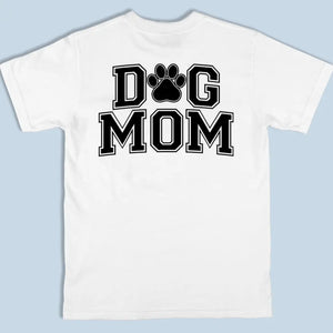 T-shirt unisexe personnalisé « Chien maman » imprimé recto verso – Cadeau pour propriétaires et amoureux des animaux
