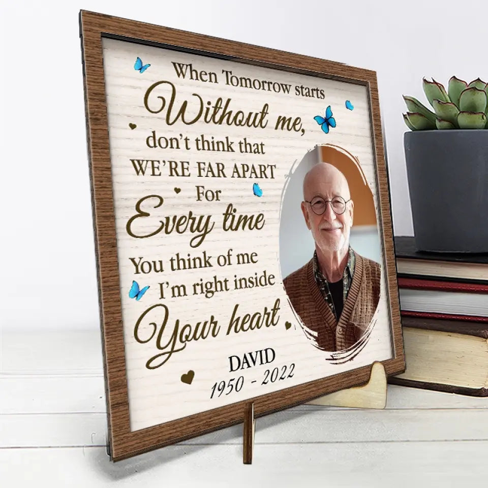 Photo personnalisée « Je suis au cœur de ton cœur » - Plaque commémorative personnalisée en bois à 2 couches avec support - Cadeau de condoléances pour les membres de la famille