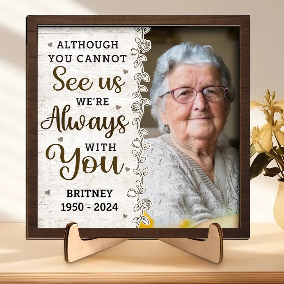 Photo personnalisée que vous ne regretterez pas - Plaque commémorative personnalisée en bois à 2 couches avec support - Cadeau de condoléances pour les membres de la famille