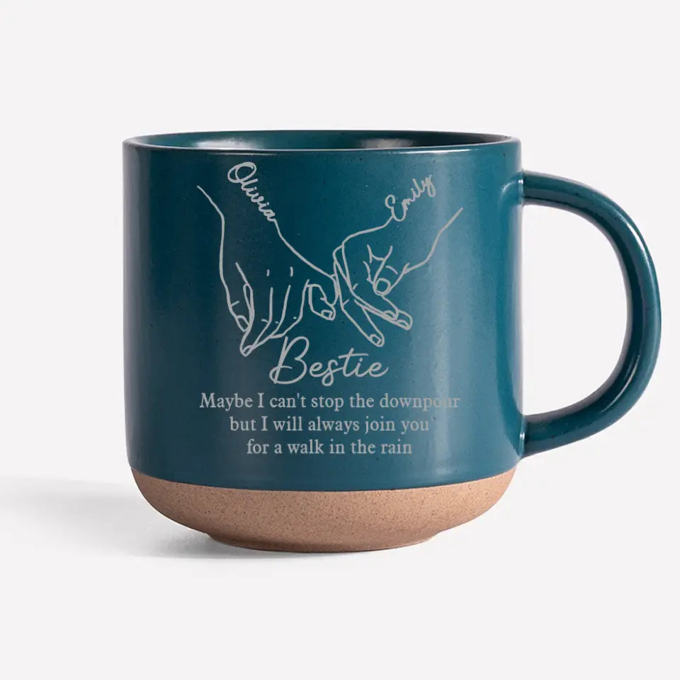 Je t'accompagnerai toujours pour une promenade sous la pluie - Mug en poterie personnalisé Bestie - Cadeau pour meilleures amies, meilleures amies, sœurs