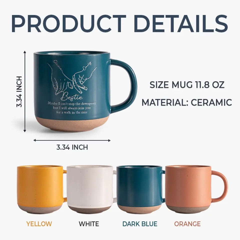 Je t'accompagnerai toujours pour une promenade sous la pluie - Mug en poterie personnalisé Bestie - Cadeau pour meilleures amies, meilleures amies, sœurs
