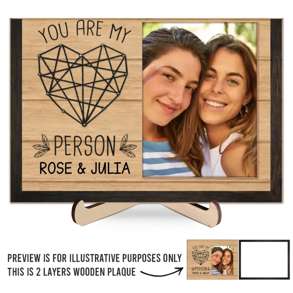Photo personnalisée « Tu es ma personne préférée » - Plaque en bois personnalisée à 2 couches avec support - Cadeau pour meilleures amies, meilleures amies, sœurs