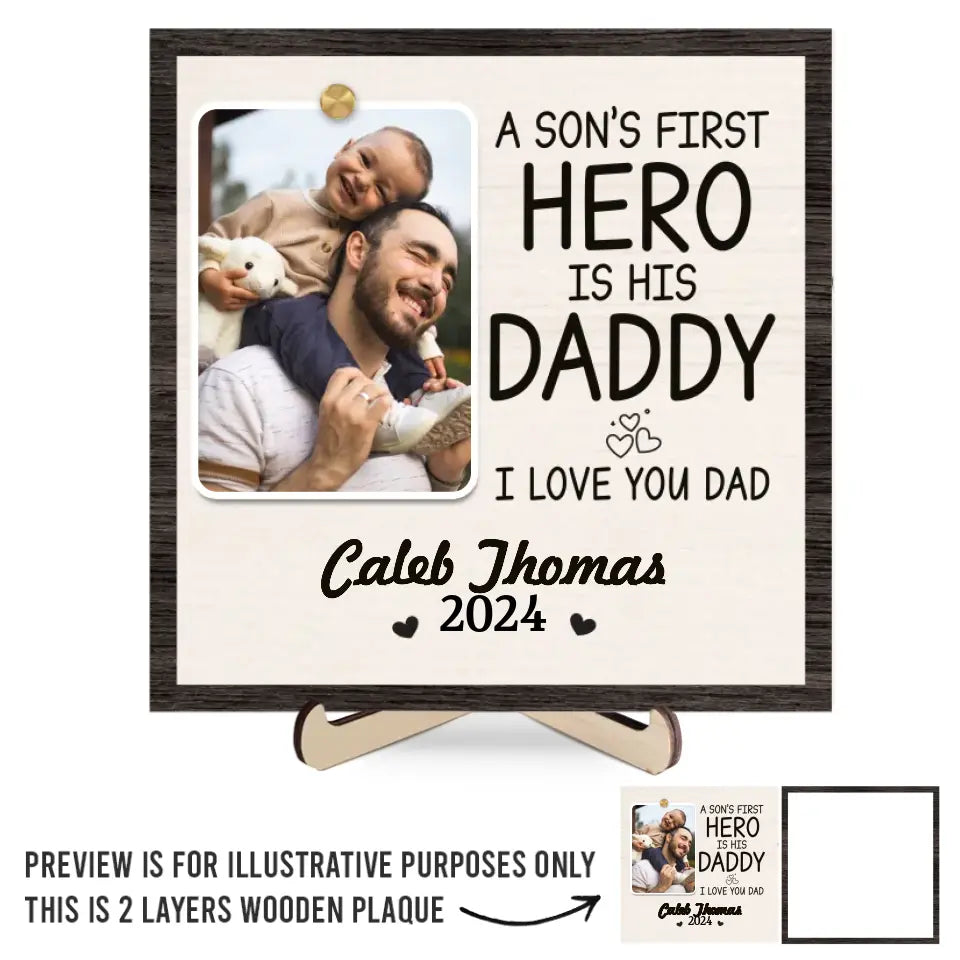 Photo personnalisée Le premier héros d'un fils est son papa - Plaque en bois personnalisée à 2 couches avec support - Cadeau pour papa