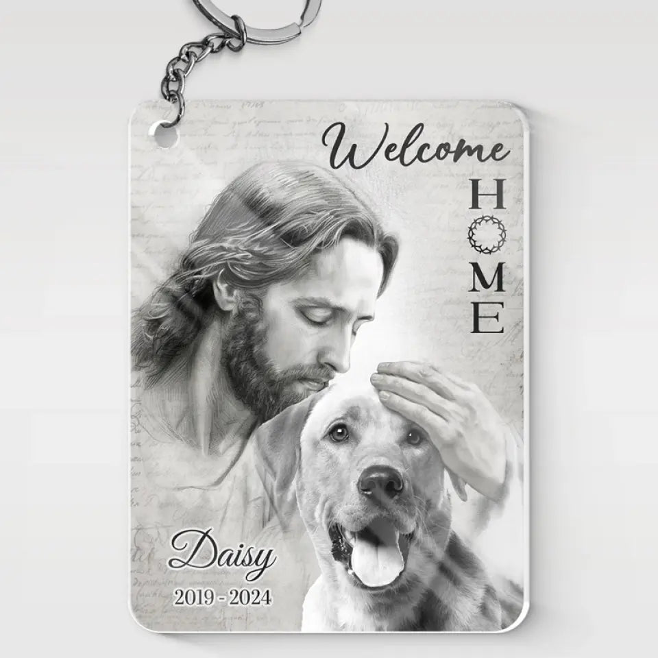 Porte-clés photo personnalisé « Bienvenue à la maison, ma chère » en acrylique personnalisé – Cadeau de condoléances pour les membres de la famille, les propriétaires d'animaux et les amoureux des animaux.