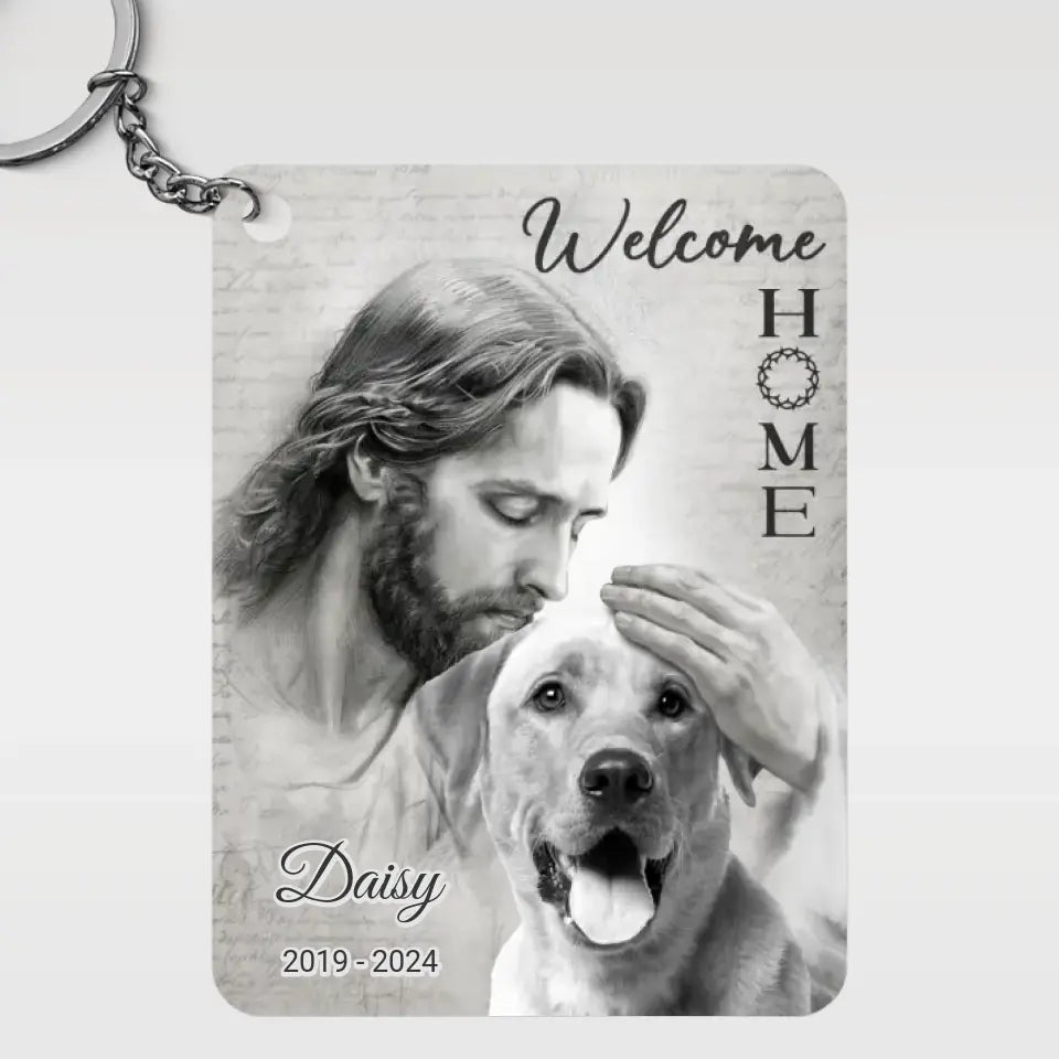 Porte-clés photo personnalisé « Bienvenue à la maison, ma chère » en acrylique personnalisé – Cadeau de condoléances pour les membres de la famille, les propriétaires d'animaux et les amoureux des animaux.
